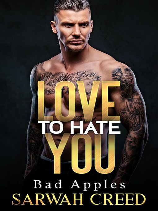Title details for Love to Hate You by Sarwah Creed - Available